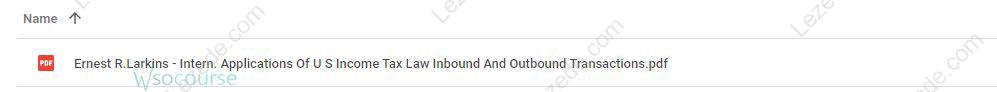 Intern-Applications-Of-U-S-Income-Tax-Law-Inbound-And-Outbound-Transactions-by-Ernest-Larkins-Proof