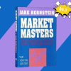 Market Masters. How Traders Think Trade And Invest by Jake Bernstein