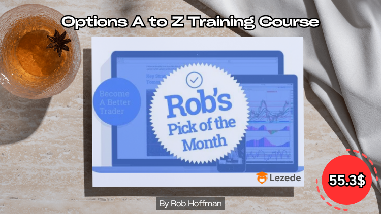 Options A to Z Training Course by Rob Hoffman Free Download
