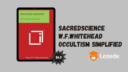 Sacredscience - W.F.Whitehead – Occultism Simplified