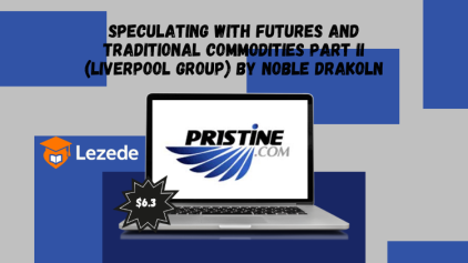 Speculating with Futures and Traditional Commodities Part II (Liverpool Group) by Noble DraKoln