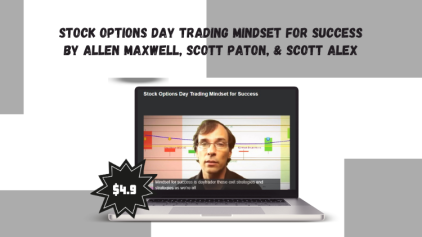 Stock Options Day Trading Mindset for Success by Allen Maxwell, Scott Paton, & Scott Alex