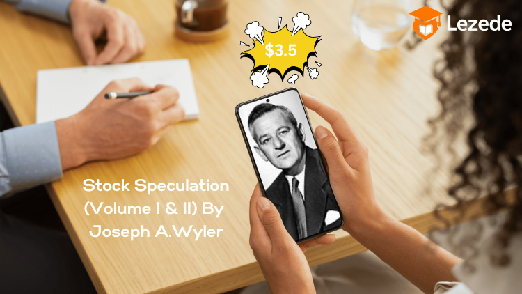 Stock Speculation (Volume I & II) By Joseph A.Wyler
