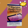 The Precision Profit Float Indicator (TS Code & Setups) by Steve Woods