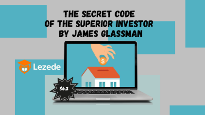 The Secret Code of The Superior Investor by James Glassman