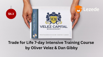Trade for Life 7-day Intensive Training Course by Oliver Velez & Dan Gibby