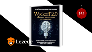 Wyckoff 2.0 Structures, Volume Profile and Order Flow (Trading and Investing Course Advanced Technical Analysis) by Rubén Villahermosa