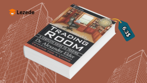 Come Into My Trading Room: A Complete Guide to Trading By Alexander Elder Free Download