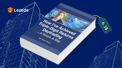 How I've Achieved Triple-Digit Returns Daytrading: 4 Hours A Day By David Floyd Free Download