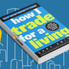 How I Trade for a Living By Gary Smith Free Download