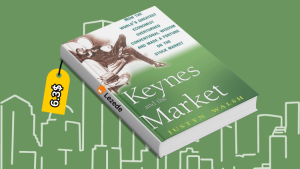 Keynes & The Market By Justyn Walsh Free Download