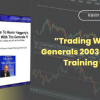”Trading With The Generals 2003-2004” Training Course By Kevin Haggerty Free Download