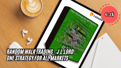 Random Walk Trading - J.L.Lord - One Strategy for All Markets Free Download
