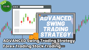 ADVANCED Swing Trading Strategy - Forex Trading Stock Trading Free Download