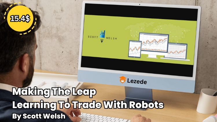 Making The Leap Learning To Trade With Robots By Scott Welsh Free Download