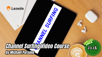 Channel Surfing Video Course by Michael Parsons Free Download