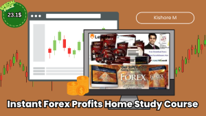 Instant Forex Profits Home Study Course by Kishore M Free Download