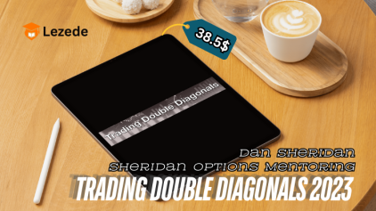 Trading double Diagonals 2023 By Dan Sheridan - Sheridan Options Mentoring Free Download