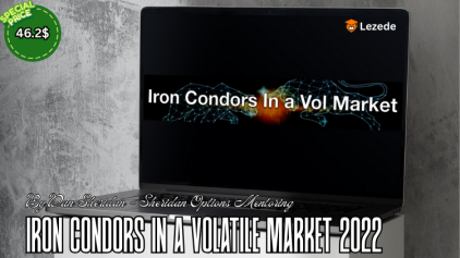 Iron Condors in a Volatile Market 2022 By Dan Sheridan - Sheridan Options Mentoring Free Download