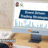 Event Driven Trading Strategies By QuantInsti Free Download