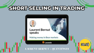 Short Selling in Trading By Laurent Bernut - QuantInsti By QuantInsti Free Download