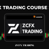 ZCFX Trading Course 2023 By ZCFX Trading Free Download