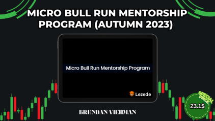 Micro Bull Run Mentorship Program (Autumn 2023) By Brendan Viehman Free Download
