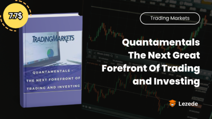 Quantamentals - The Next Great Forefront Of Trading and Investing By Trading Markets Free Download