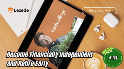 Become Financially Independent and Retire Early By Steve Antonioni Free Download