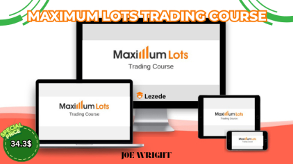 Maximum Lots Trading Course by Joe Wright Free Download
