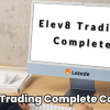 Elev8 Trading Complete Course Free Download