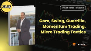 Core, Swing, Guerrilla, Momentum Trading, Micro Trading Tactics by Oliver Velez - Pristine Free Download