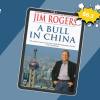A Bull in China by Jim Rogers