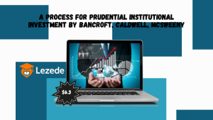 A Process for Prudential Institutional Investment by Bancroft, Caldwell, McSweeny