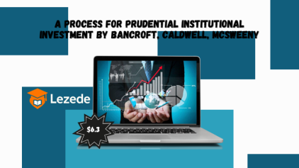 A Process for Prudential Institutional Investment by Bancroft, Caldwell, McSweeny