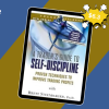 A Trader’s Guide To Discipline by Brett N.Steenbarger