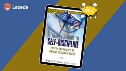 A Trader’s Guide To Discipline by Brett N.Steenbarger
