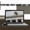 Demystifying Fed's Monetary Policy