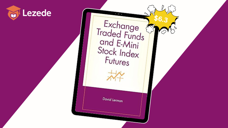 Exchange Traded Funds & E-Mini Stock Index Futures By David Lerman