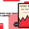 Filtered Waves. Basic Theory by Arthur A.Merrill