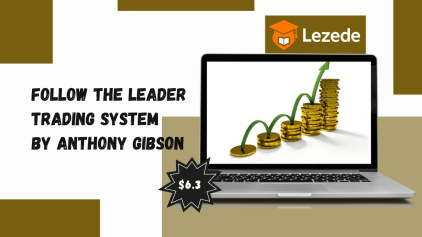 Follow the Leader Trading System by Anthony Gibson