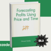 Forecasting Profits Using Price & Time by Ed Gately