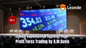 Forex Candlestick System. High Profit Forex Trading by B.M.Davis