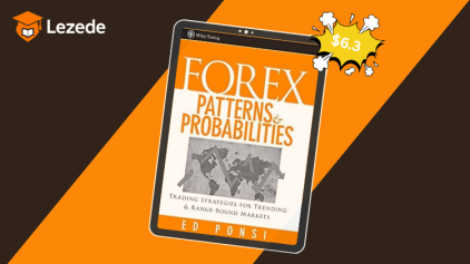 Forex Patterns and Probabilities: Trading Strategies for Trending and Range-Bound Markets By Ed Ponsi
