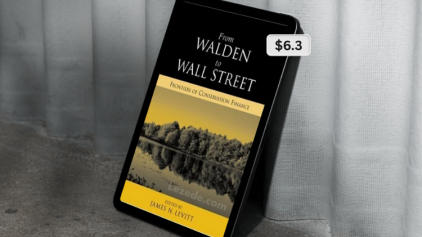 From-Walden-to-Wall-Street-Frontiers-of-Conservation-Finance-By-James-Levitt