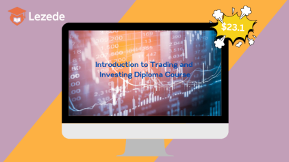 Introduction to Trading and Investing Diploma Course By Centre of Excellence