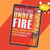 Investing Under Fire by Alan R.Ackerman