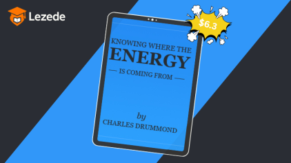 Knowing Where the Energy is Coming From By Charles Drummond