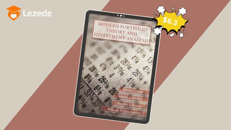 Modern Portfolio Theory and Investment Analysis (7th Edition) By Edwin Elton, Martin Gruber, Stephen Brown & William Goetzmann