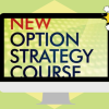 New Option Strategy Course by Larry McMillan